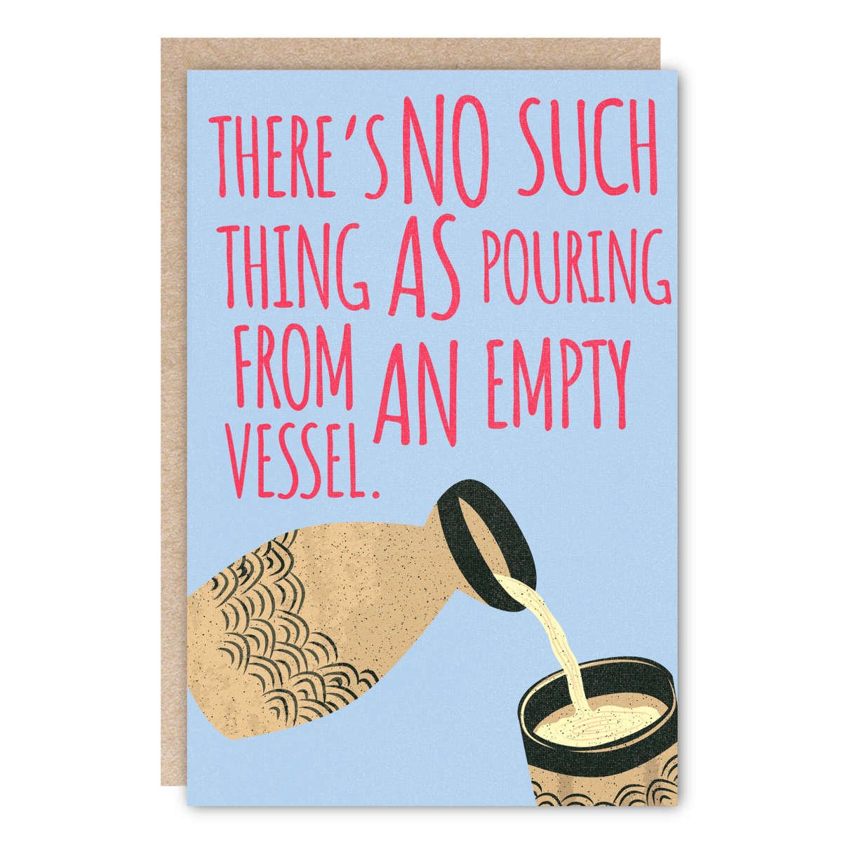 Just Because/Encouragement Greeting Card-Fill Your Cup-Blank Inside, Artist-Designed by Kindred Paper, Wholesale, Retail Stockists