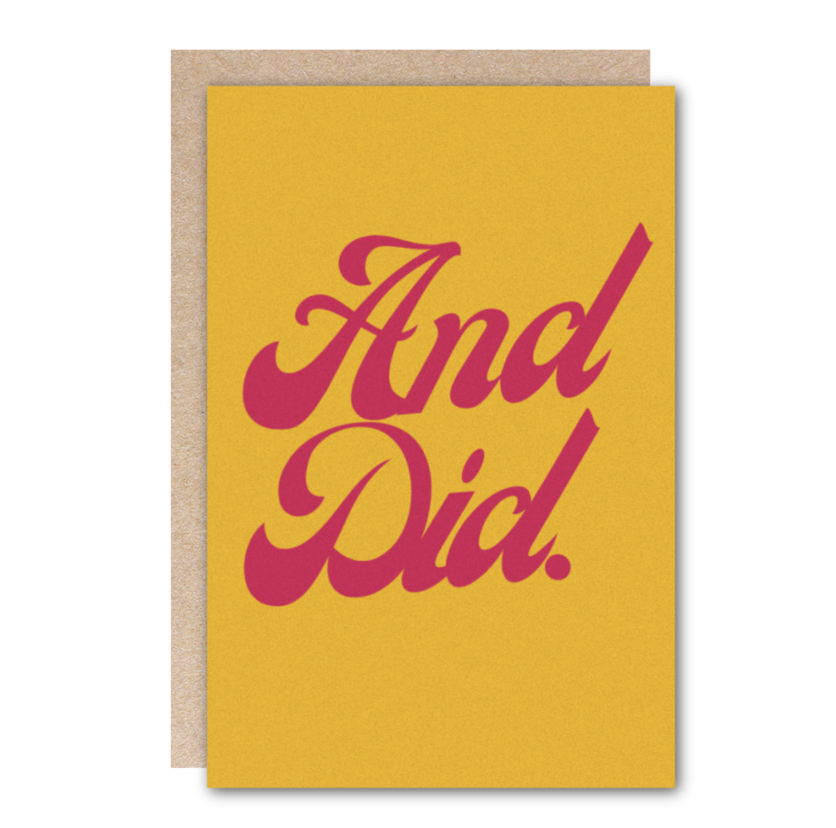 Congratulations Greeting Card- And Did