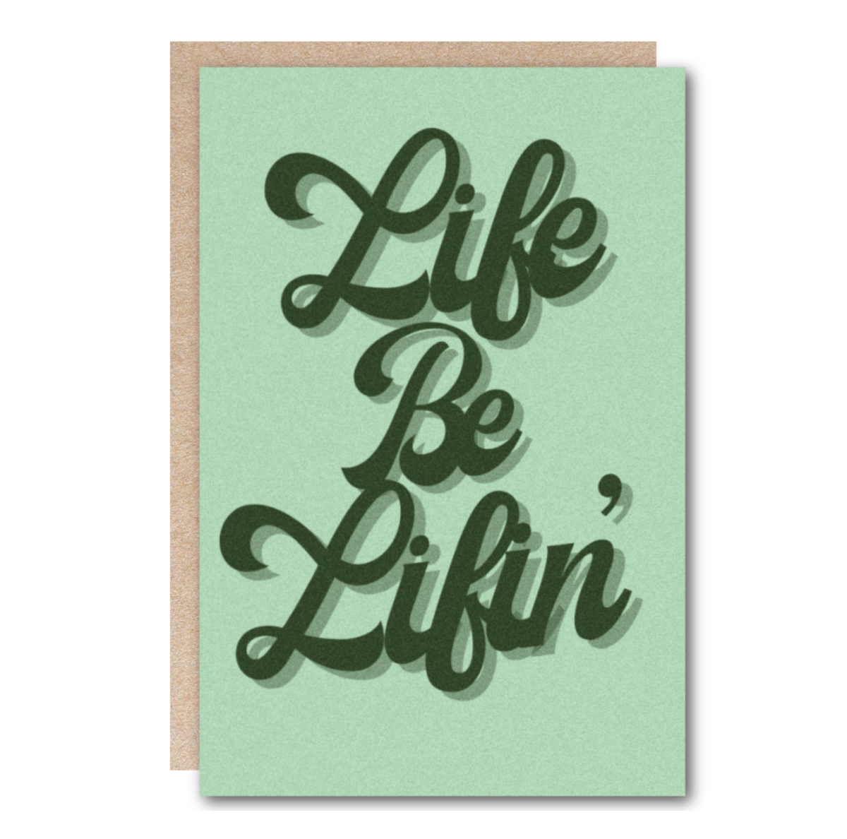 Thinking of You Greeting Card - Life Be Lifin'