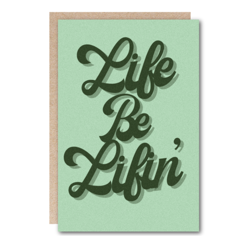 Thinking of You Greeting Card - Life Be Lifin'