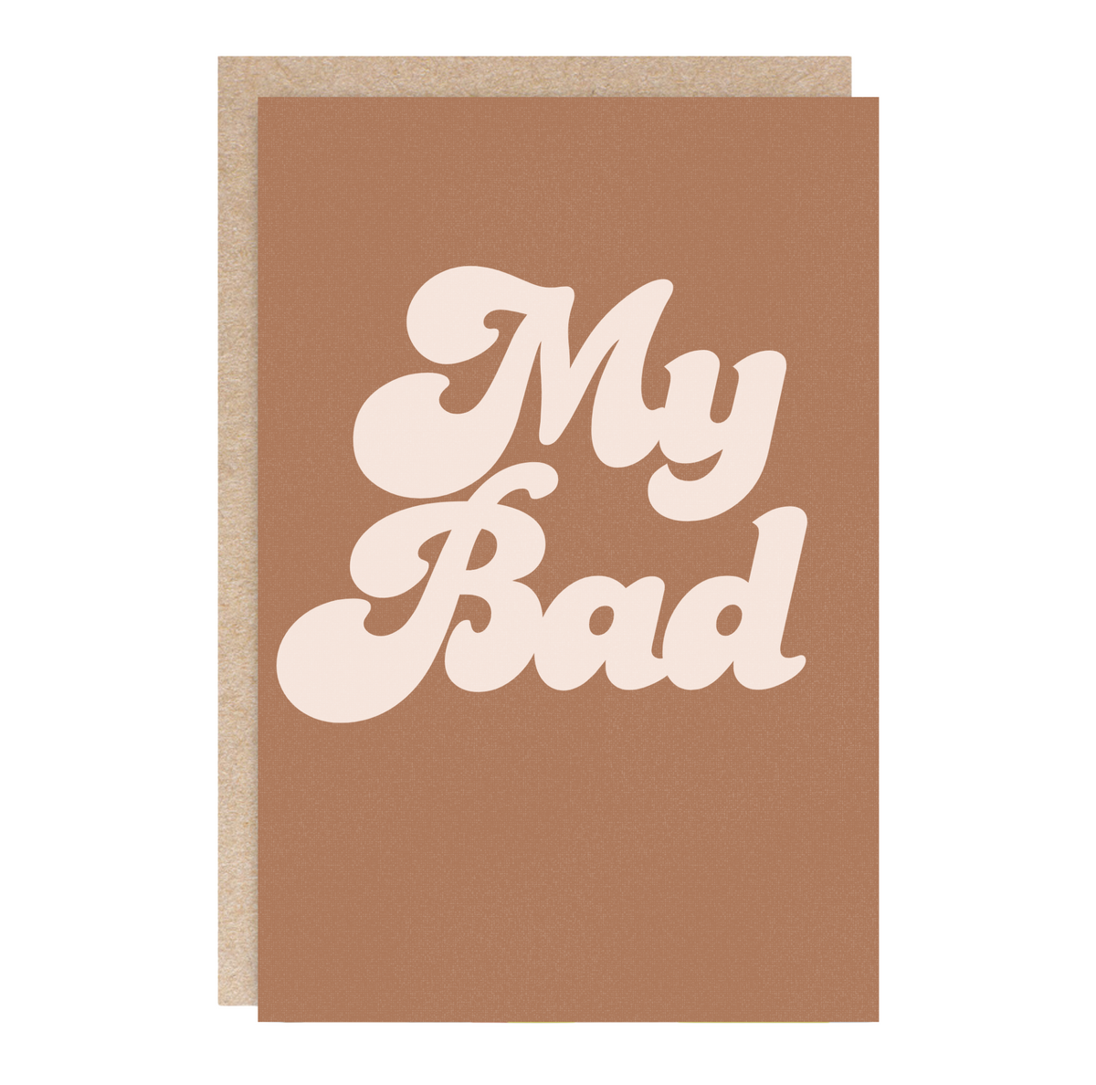 Apology Greeting Card- My Bad
