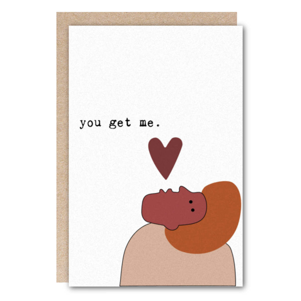 Love Card–You Get Me-Blank Inside, Artist-Designed by Kindred Paper, Wholesale, Retail Stockists